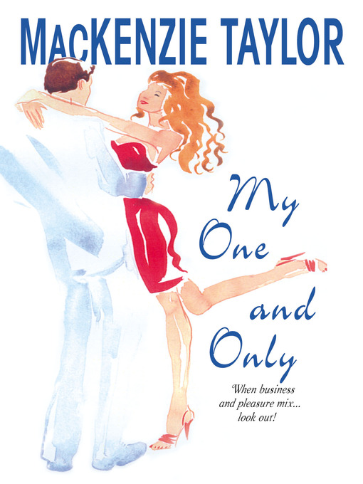Title details for My One and Only by MacKenzie Taylor - Available